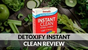Detoxify Instant Clean Review